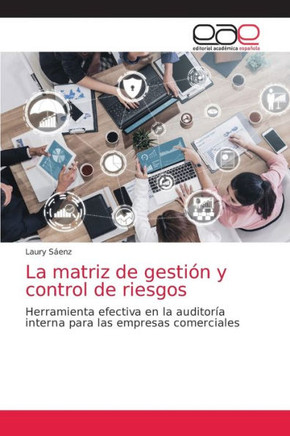 La matriz de gesti? y control de riesgos