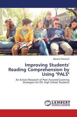 Improving Students' Reading Comprehension by Using ""PALS""