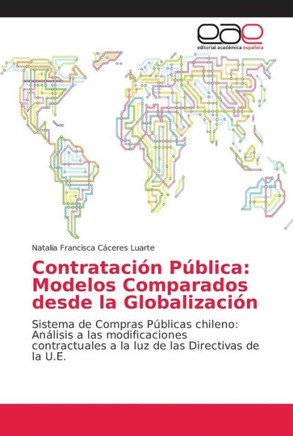 Contrataci? P?lica: Modelos Comparados desde la Globalizaci?