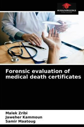 Forensic evaluation of medical death certificates