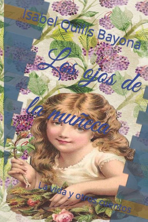 Los Ojos De La Muñeca: La Vida Y Otros Cuentos
