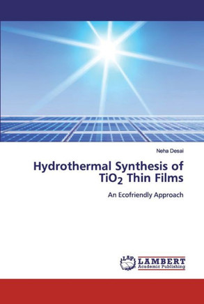 Hydrothermal Synthesis of TiO2 Thin Films