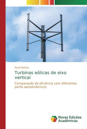 Turbinas e?icas de eixo vertical