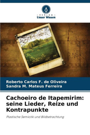 Cachoeiro de Itapemirim: seine Lieder, Reize und Kontrapunkte