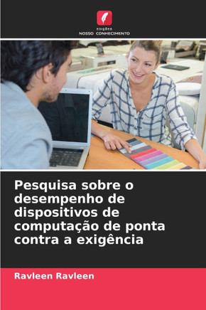 Pesquisa sobre o desempenho de dispositivos de computa?o de ponta contra a exig?cia Pesquisa sobre o desempenho de dispositivos de computa?o de ponta contra a exig?cia