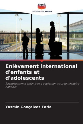 Enl?ement international d'enfants et d'adolescents