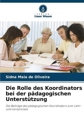 Die Rolle des Koordinators bei der p?agogischen Unterst?zung
