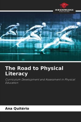 The Road to Physical Literacy
