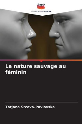 La nature sauvage au f?inin