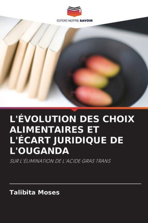 L'?olution Des Choix Alimentaires Et l'?art Juridique de l'Ouganda