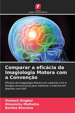 Comparar a efic?ia da Imagiologia Motora com a Conven?o