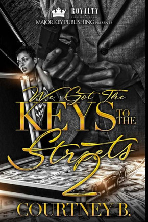 We Got The Keys To The Streets 2 : A Naptown Love Story