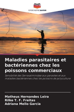 Maladies parasitaires et bact?iennes chez les poissons commerciaux
