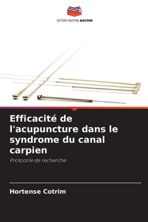 Efficacit?de l'acupuncture dans le syndrome du canal carpien