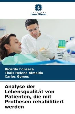 Analyse der Lebensqualit? von Patienten, die mit Prothesen rehabilitiert werden