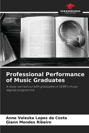 Professional Performance of Music Graduates