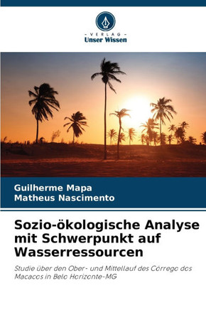 Sozio-?ologische Analyse mit Schwerpunkt auf Wasserressourcen