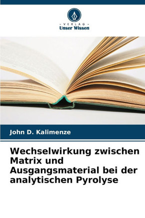 Wechselwirkung zwischen Matrix und Ausgangsmaterial bei der analytischen Pyrolyse