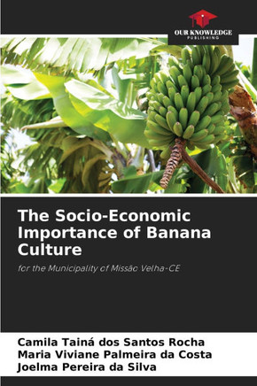 The Socio-Economic Importance of Banana Culture