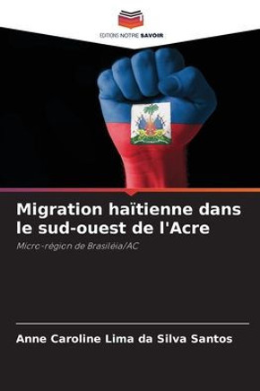 Migration haïtienne dans le sud-ouest de l'Acre