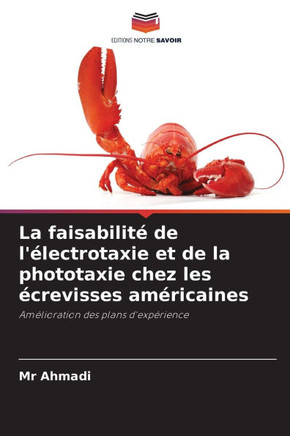 La faisabilité de l'électrotaxie et de la phototaxie chez les écrevisses américaines