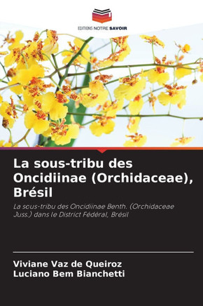 La sous-tribu des Oncidiinae (Orchidaceae), Brésil