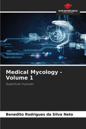 Medical Mycology - Volume 1