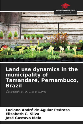 Land use dynamics in the municipality of Tamandaré, Pernambuco, Brazil