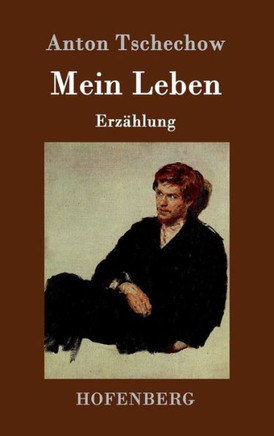 Mein Leben: Erzählung