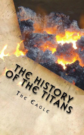 The History Of The Titans : A Timeline