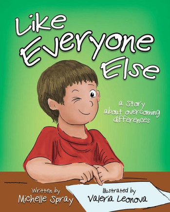 Like Everyone Else : A Story About Overcoming Differences