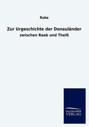 Zur Urgeschichte der Donauländer