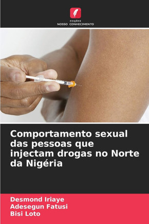 Comportamento sexual das pessoas que injectam drogas no Norte da Nigéria