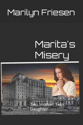 Marita'S Misery : Two Mother, Twin Daughter