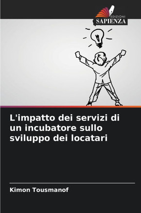 L'impatto dei servizi di un incubatore sullo sviluppo dei locatari
