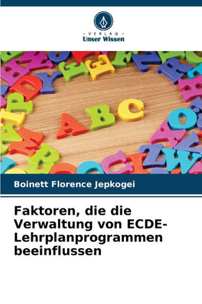 Faktoren, die die Verwaltung von ECDE-Lehrplanprogrammen beeinflussen