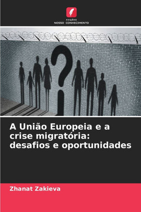 A União Europeia e a crise migratória: desafios e oportunidades