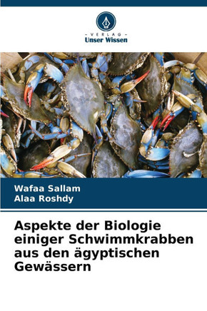 Aspekte der Biologie einiger Schwimmkrabben aus den ägyptischen Gewässern