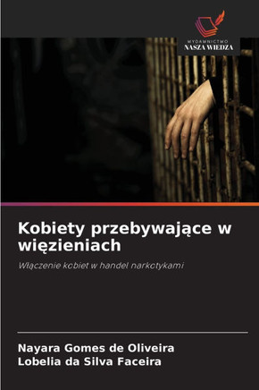 Kobiety przebywające w więzieniach