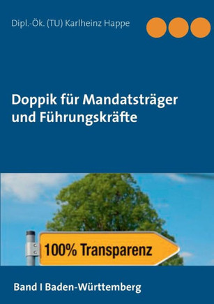 Doppik für Mandatsträger und Führungskräfte: Band 1: Baden-Württemberg