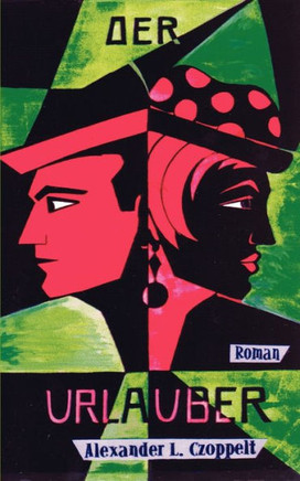 Der Urlauber: Satirischer Roman aus den Sechziger Jahren