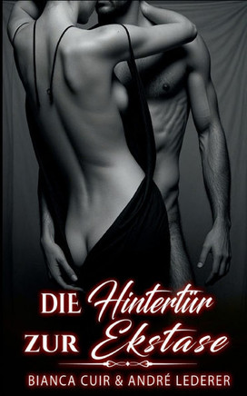 Die Hintertür zur Ekstase