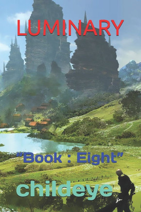 Luminary: ""Book: Eight""