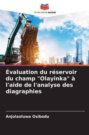 Évaluation du réservoir du champ ""Olayinka"" à l'aide de l'analyse des diagraphies