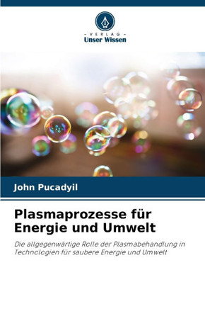 Plasmaprozesse für Energie und Umwelt