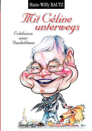 Mit Céline unterwegs: Erlebnisse einer Dackeldame