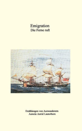 Emigration, die Ferne ruft