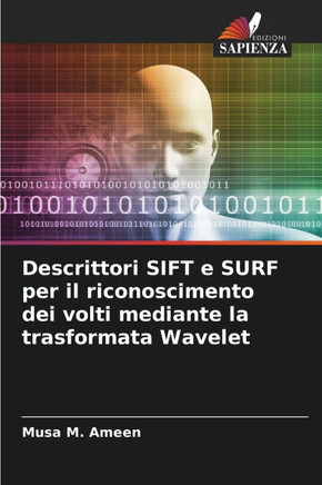 Descrittori SIFT e SURF per il riconoscimento dei volti mediante la trasformata Wavelet