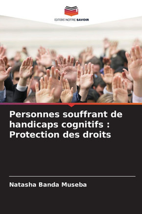Personnes souffrant de handicaps cognitifs: Protection des droits