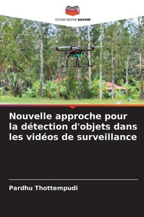 Nouvelle approche pour la détection d'objets dans les vidéos de surveillance